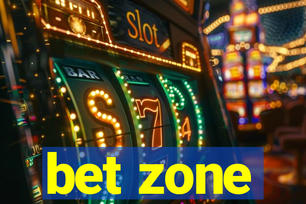 bet zone